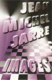 Jean-Michel Jarre - Imag&eacute;s, Caseta audio