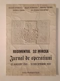 Eugen Stănescu et al. - Regimentul 32 Mircea: jurnal de operațiuni 15 august 1916 - 31 decembrie 1917