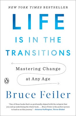 Life Is in the Transitions: Mastering Change at Any Age foto