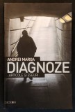 rara ANDREI MARGA &ndash; DIAGNOZE. ARTICOLE si ESEURI. 550 pag Sociologie Cultura Politica Teologie Filosofie Istorie 2008 EIKON Cluj Napoca Stare FB