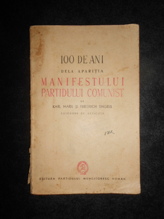 Karl Marx - 100 de ani de la aparitia manifestului Partidului Comunist (1948)