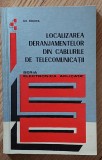 Localizarea deranjamentelor din cablurile de telecomunicatii - GH. Boldea