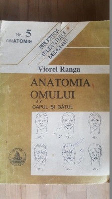 Anatomia omului. Capul si gatul- Viorel Ranga foto