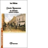 Strada Lapusneanu de altadata - plimbare nostalgica - - Ion Mitican