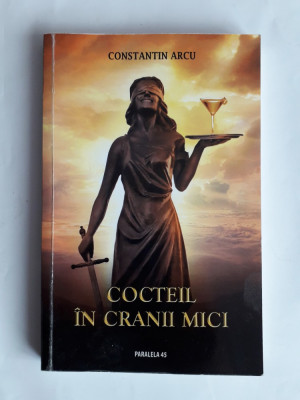 Cocteil in cranii mici - Constantin Arcu (autograf) / R3P5S foto