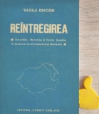 Reintregirea Basarabia, Bucovina si Insula Serpilor Vasile Diacon