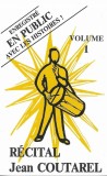 Jean Coutarel - R&eacute;cital Jean Coutarel, Tambourina&iuml;re Volume 1, Caseta audio