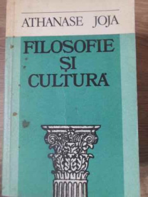 FILOSOFIE SI CULTURA-ATHANASIE JOJA foto