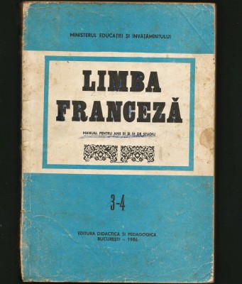 LIMBA FRANCEZĂ - DOINA POPA SCURT- MANUAL, ANII III ȘI IV DE STUDIU - ANUL 1986 foto