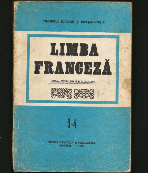 LIMBA FRANCEZĂ - DOINA POPA SCURT- MANUAL, ANII III ȘI IV DE STUDIU - ANUL 1986