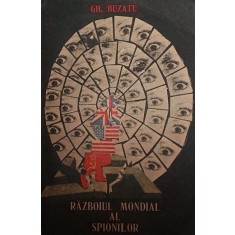 RAZBOIUL MONDIAL AL SPIONILOR ( 1939 - 1989 )