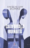 Catedrala ruinata - Editura Creator-Libris