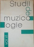 STUDII DE MUZICOLOGIE vol VI