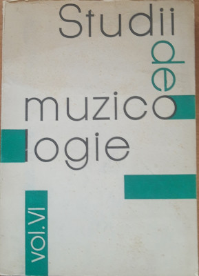 STUDII DE MUZICOLOGIE vol VI foto