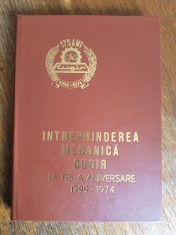 Intreprindere Mecanica Cugir 175 ani, monografie / R2P3S