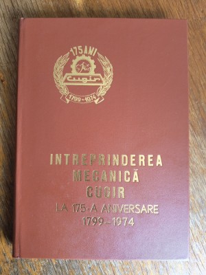 Intreprindere Mecanica Cugir 175 ani, monografie / R2P3S foto