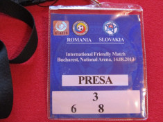 Acreditare meci fotbal ROMANIA - SLOVACIA (14.08.2013) foto