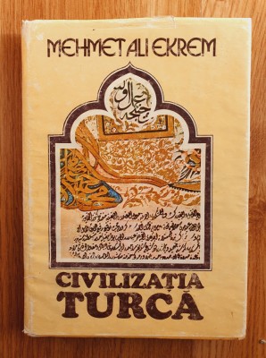 CIVILIZATIA TURCA - Mehmet Ali Ekrem foto