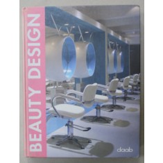 BEAUTY DESIGN , TEXT IN ENGLEZA , FRANCEZA , GERMANA , ITALIANA , SPANIOLA , 2005