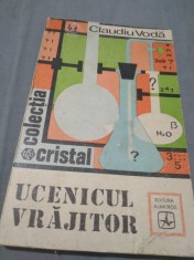 UCENICUL VRAJITOR-CLAUDIU VODA COLECTIA CRISTAL