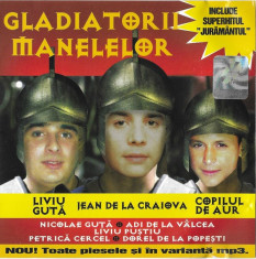 CD Gladiatorii Manelelor: Liviu Gu?a, Vali Vijelie, Florin Salam foto