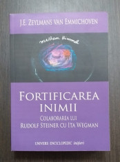 FORTIFICAREA INIMII - RUDOLF STEINER - ITA WEGMAN - J.E. ZELMANS VAN EMMICHOVEN foto