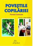 Povestile copilariei. Povesti ilustrate - Adrian Cerchez