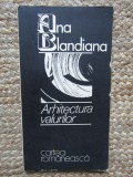 ARHITECTURA VALURILOR - ANA BLANDIANA 1990