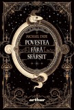 Cumpara ieftin Povestea fără sf&acirc;rșit - Michael Ende, Arthur
