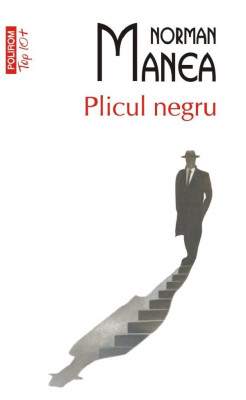 Plicul Negru Top 10+ Nr 677, Norman Manea - Editura Polirom foto