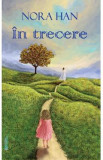 In trecere - Nora Han