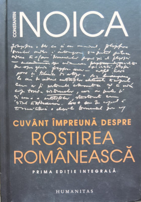 Cuvant Impreuna Despre Rostirea Romaneasca - Constantin Noica ,554590 foto