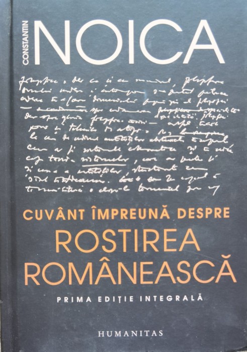 Cuvant Impreuna Despre Rostirea Romaneasca - Constantin Noica , C347
