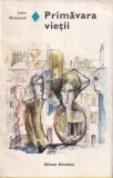 Jean Dutourd - Primavara vietii (coperti cartonate)