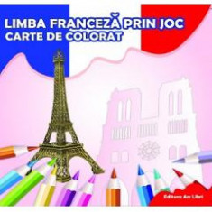 Limba franceza prin joc - Carte de colorat