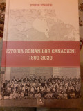 Ștefan Străjeri - Istoria rom&acirc;nilor canadieni. 1890-2020