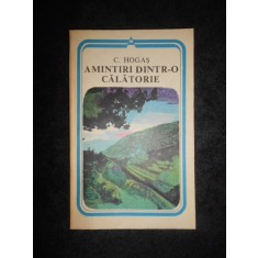 CALISTRAT HOGAS - AMINTIRI DINTR-O CALATORIE