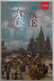 SFANTA RUSIE de ALAIN BESANCON , 2013 *INTENS SUBLINIATA