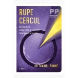 Rupe cercul - Mariel Buque, Trei
