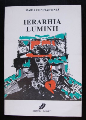 Maria Constantines - Ierarhia luminii (desene: Dan Minea) foto