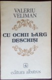 VALERIU VELIMAN - CU OCHII LARG DESCHISI (VERSURI, editia princeps - 1983)