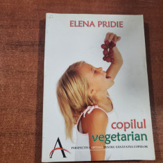 Copilul vegetarian de Elena Pridie