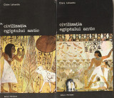 CLAIRE LALOUETTE - CIVILIZATIA EGIPTULUI ANTIC ( 2 VOL ) ( BA )