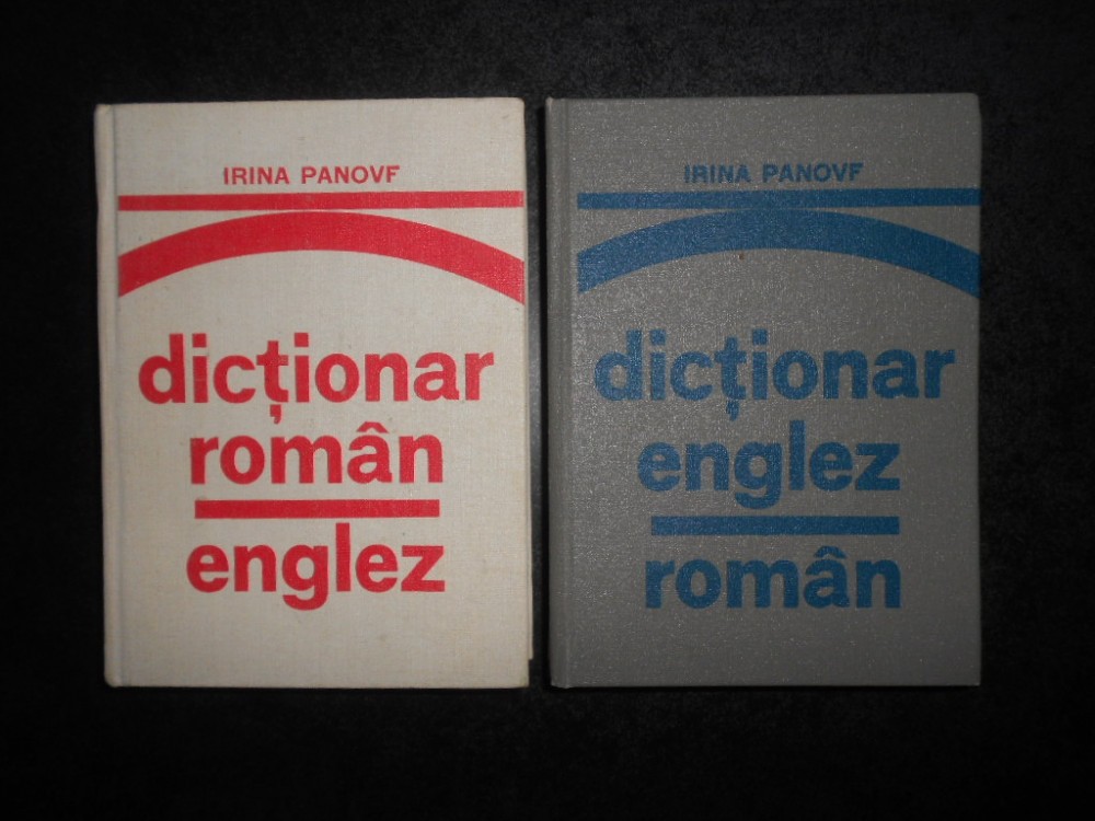 Irina Panovf - Dictionar Roman-Englez / Englez-Roman (1976, editie ...