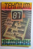 Lot 8&times; Almanahuri Almanah Tehnium ani &rsquo;80 &ndash; revistă tehnică comunistă &ndash; colecţionari