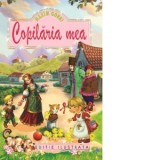 Copilaria mea (Editie ilustrata) - Maxim Gorki
