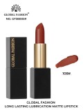 Ruj mat cu efect hidratant Long Lasting Global Fashion, GF38005 #108