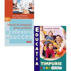 Pachet Manual de pedagogie pentru profesori si Educatia timpurie - Ion-Ovidiu Panisoara, Ecaterina Vrasmas