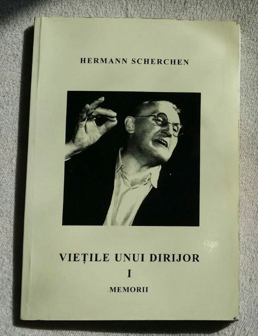 Vieţile unui dirijor / Hermann Scherchen