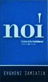 Evgheni Zamiatin - Noi